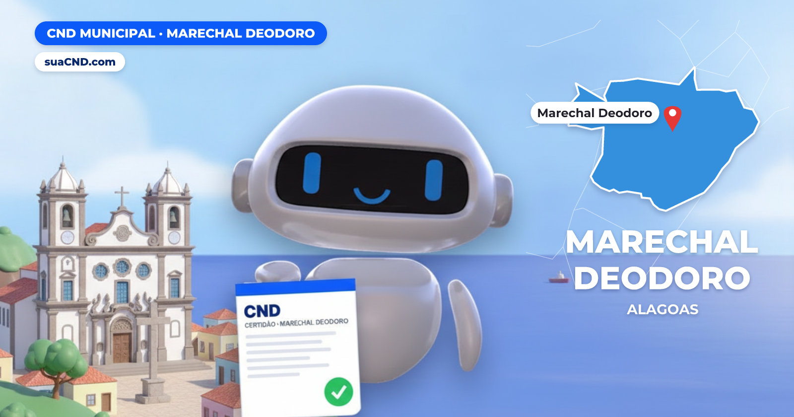 Mascote da suaCND segurando a CND Municipal de Marechal Deodoro, com o mapa de Marechal Deodoro e Convento Franciscano e Igreja de Santa Maria Madalena, no centro histórico de Marechal Deodoro ao fundo