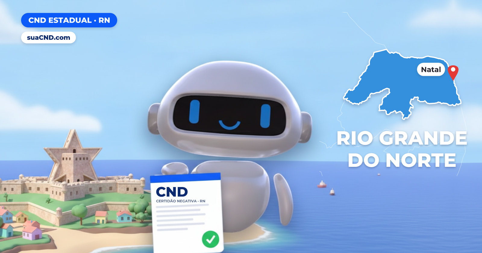 Mascote da suaCND segurando a CND Estadual, com o mapa do Rio Grande do Norte e Forte dos Reis Magos, em Natal ao fundo