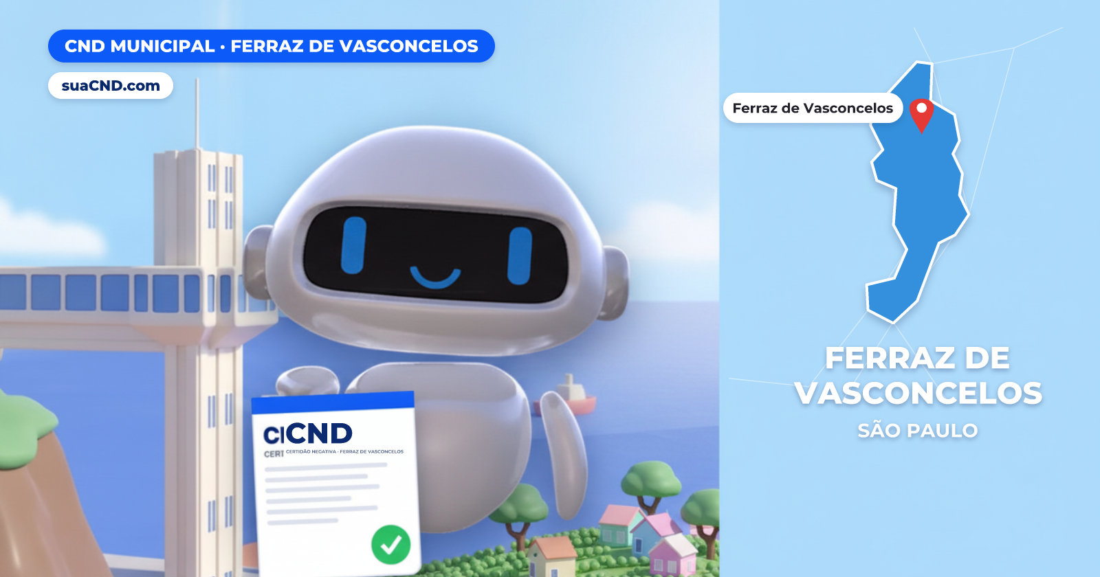 Mascote da suaCND segurando a CND Municipal de Ferraz de Vasconcelos, com o mapa de Ferraz de Vasconcelos e Paço Municipal de Ferraz de Vasconcelos, a Terra da Uva ao fundo
