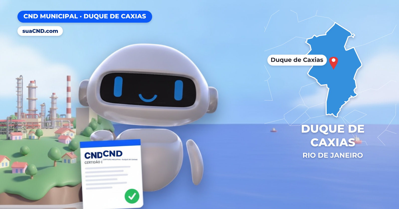 Mascote da suaCND segurando a CND Municipal de Duque de Caxias, com o mapa de Duque de Caxias e Refinaria de Duque de Caxias (Reduc) ao fundo
