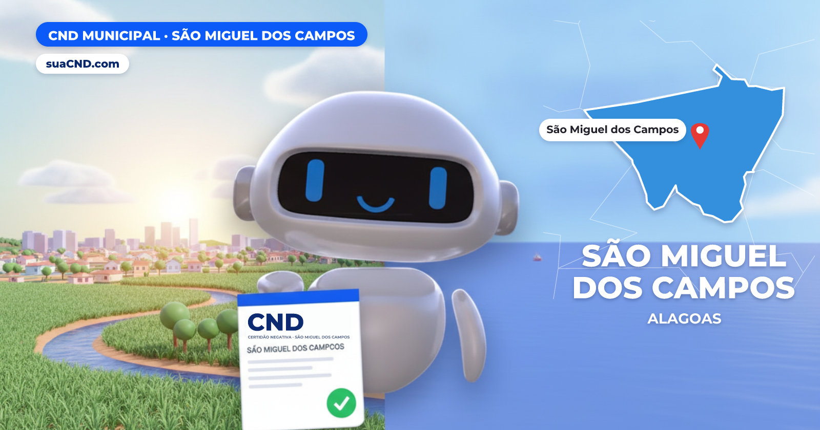 Mascote da suaCND segurando a CND Municipal de São Miguel dos Campos, com o mapa de São Miguel dos Campos e Rio São Miguel e os campos de cana-de-açúcar de São Miguel dos Campos ao fundo