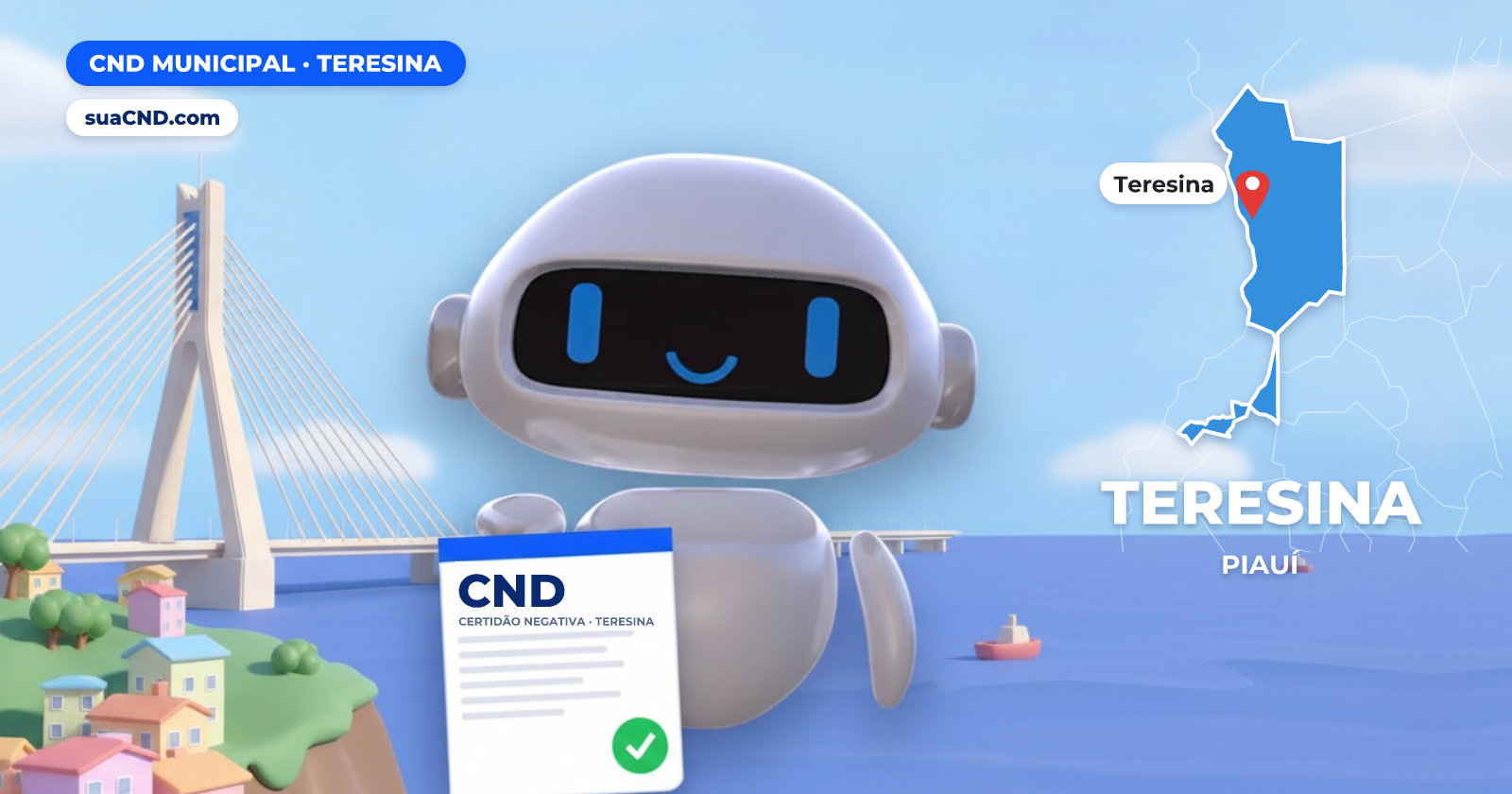 Mascote da suaCND segurando a CND Municipal de Teresina, com o mapa de Teresina e Ponte Estaiada Mestre João Isidoro França, em Teresina ao fundo