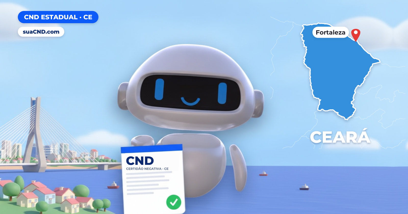 Mascote da suaCND segurando a CND Estadual, com o mapa do Ceará e Ponte Estaiada de Fortaleza ao fundo
