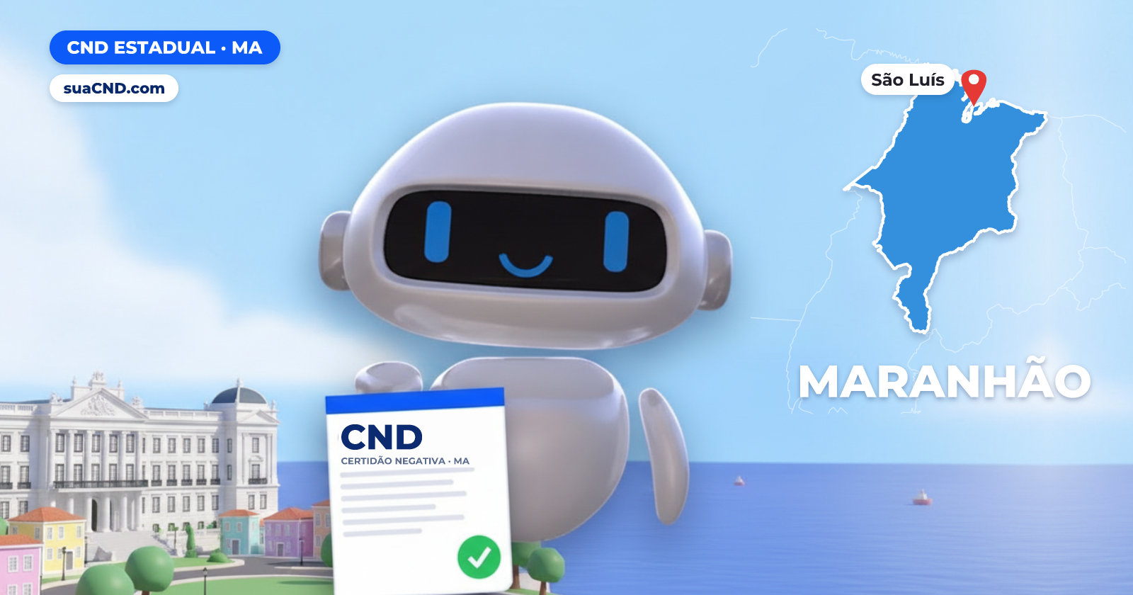Mascote da suaCND segurando a CND Estadual, com o mapa do Maranhão e Palácio dos Leões, sede do governo do Maranhão, em São Luís ao fundo