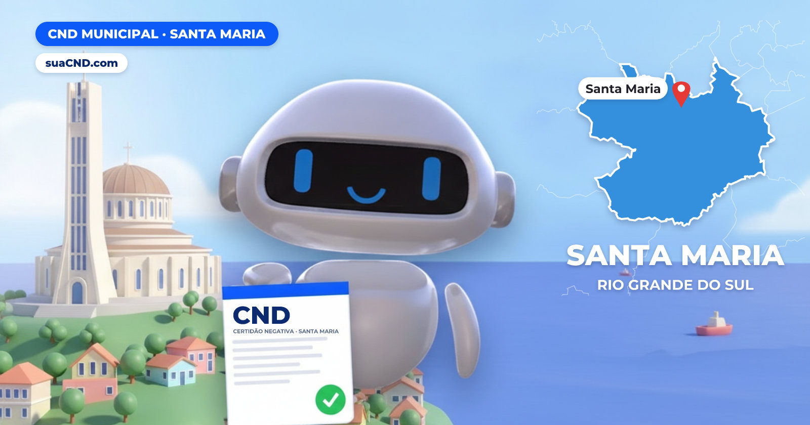 Mascote da suaCND segurando a CND Municipal de Santa Maria, com o mapa de Santa Maria e Santuário Basílica Nossa Senhora Medianeira, em Santa Maria (RS) ao fundo