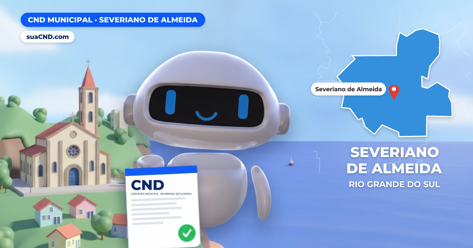 Mascote da suaCND segurando a CND Municipal de Severiano de Almeida, com o mapa de Severiano de Almeida e Igreja Matriz São Caetano, em Severiano de Almeida (RS) ao fundo