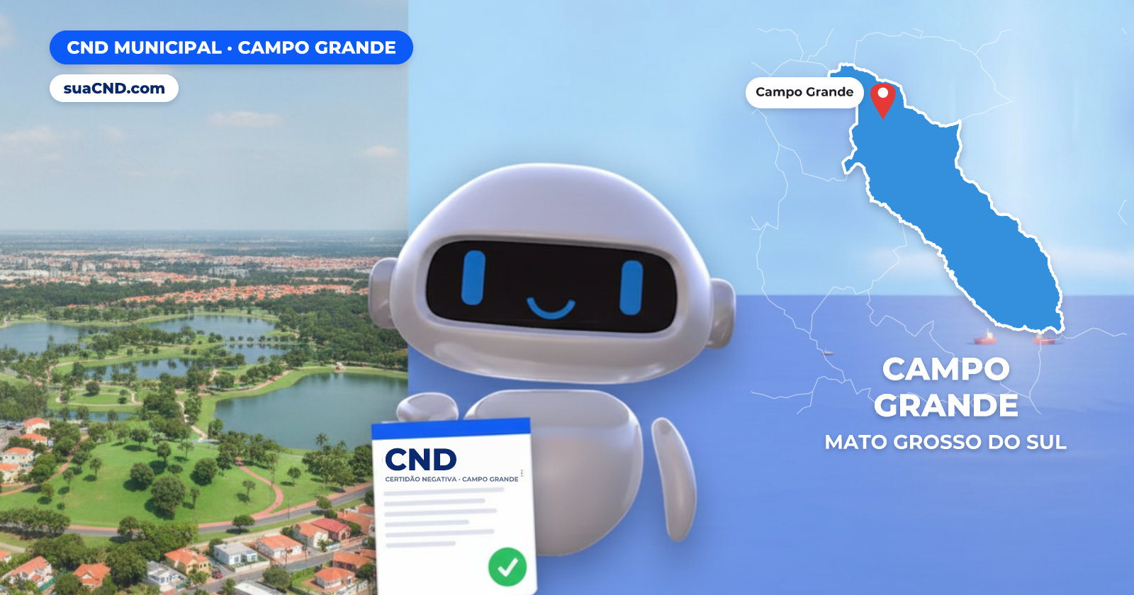 Mascote da suaCND segurando a CND Municipal de Campo Grande, com o mapa de Campo Grande e Parque das Nações Indígenas, em Campo Grande ao fundo