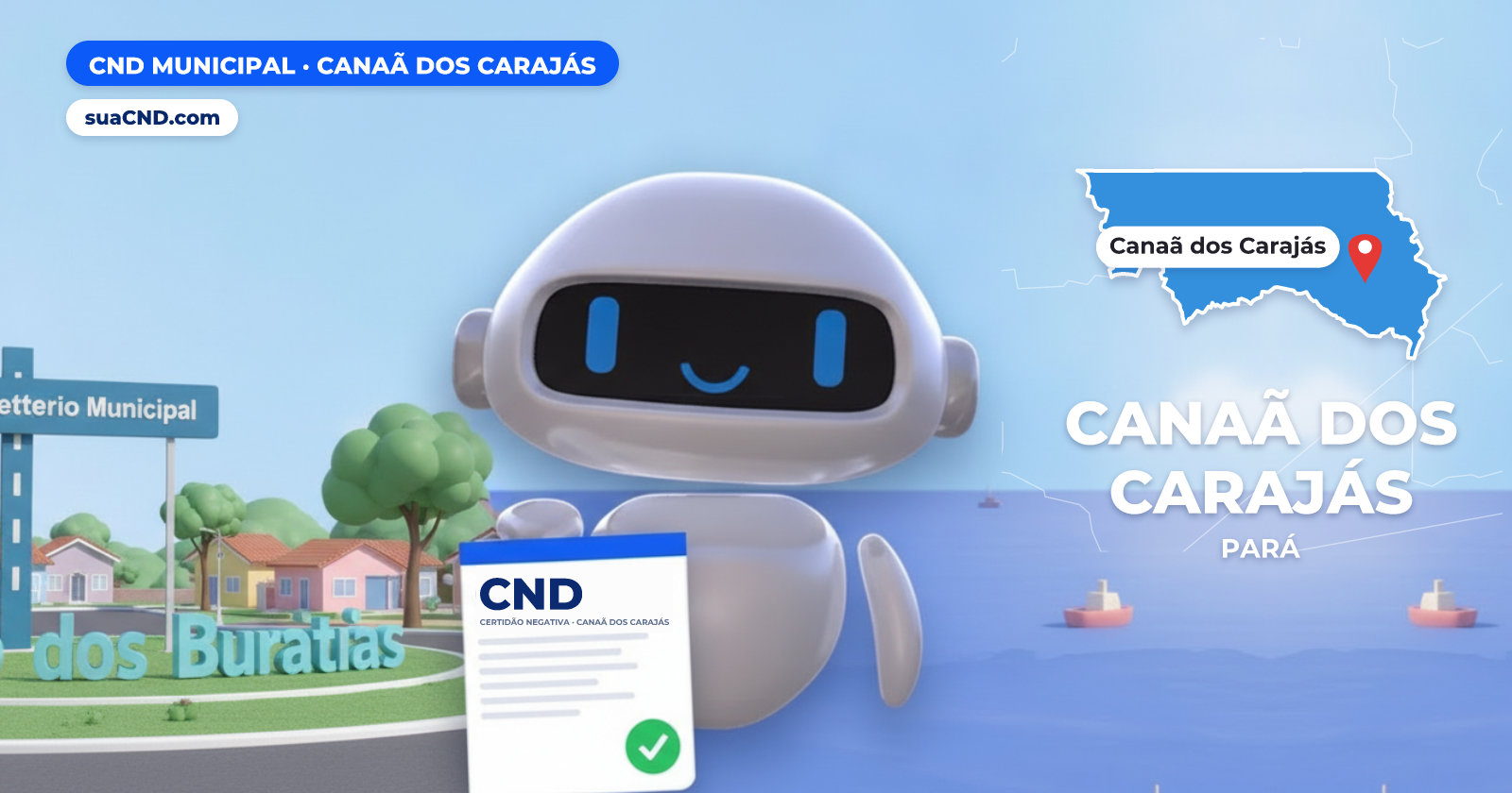 Mascote da suaCND segurando a CND Municipal de Canaã dos Carajás, com o mapa de Canaã dos Carajás e Letreiro Municipal de Canaã dos Carajás, na entrada da cidade ao fundo