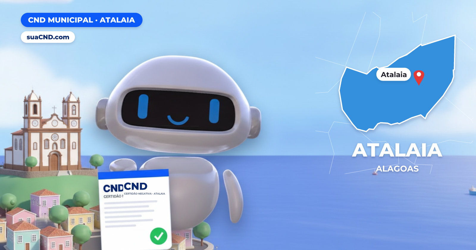 Mascote da suaCND segurando a CND Municipal de Atalaia, com o mapa de Atalaia e Igreja Matriz de Nossa Senhora das Brotas, em Atalaia (AL) ao fundo
