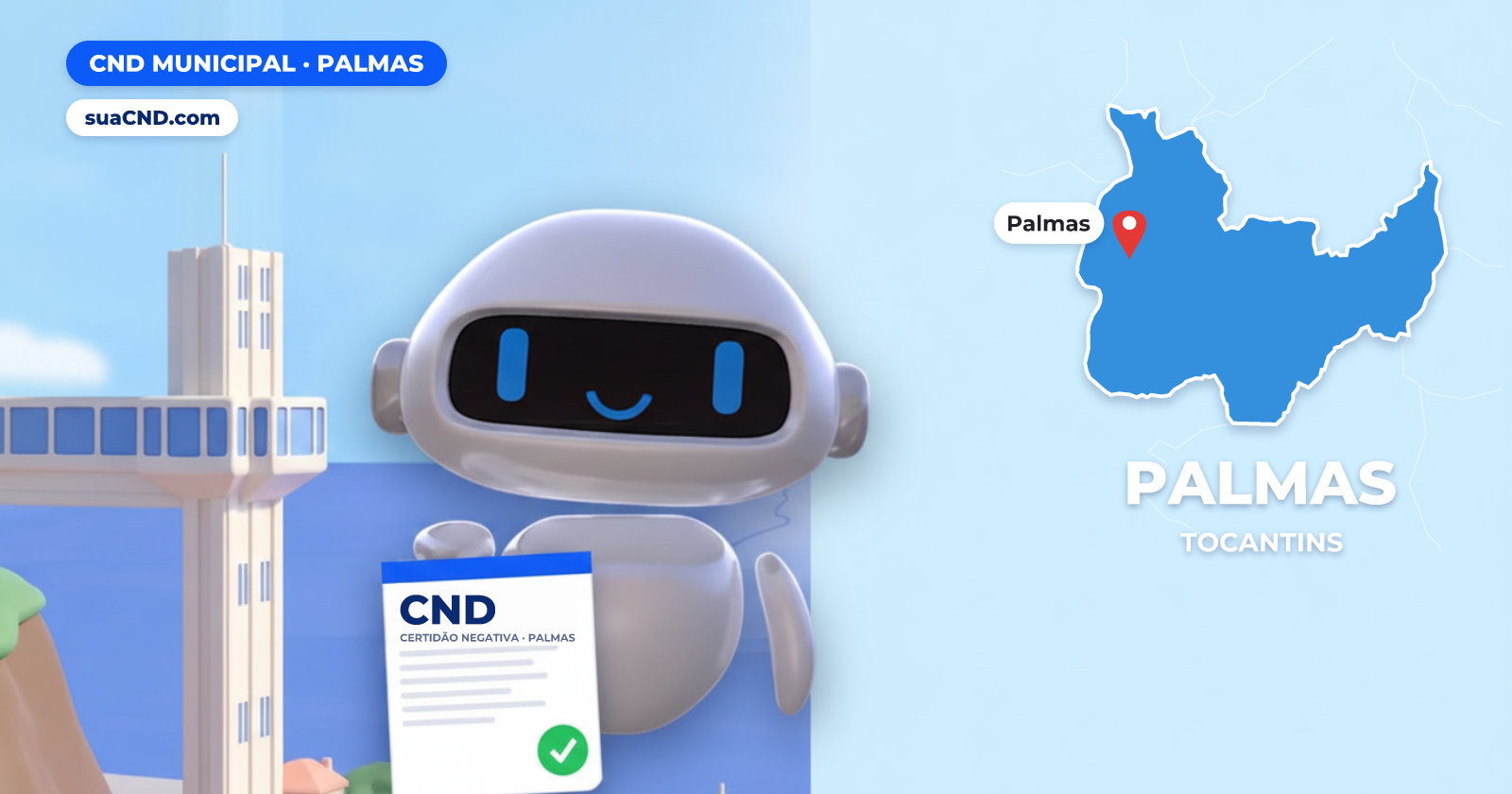 Mascote da suaCND segurando a CND Municipal de Palmas, com o mapa de Palmas e Praça dos Girassóis e Palácio Araguaia, em Palmas ao fundo