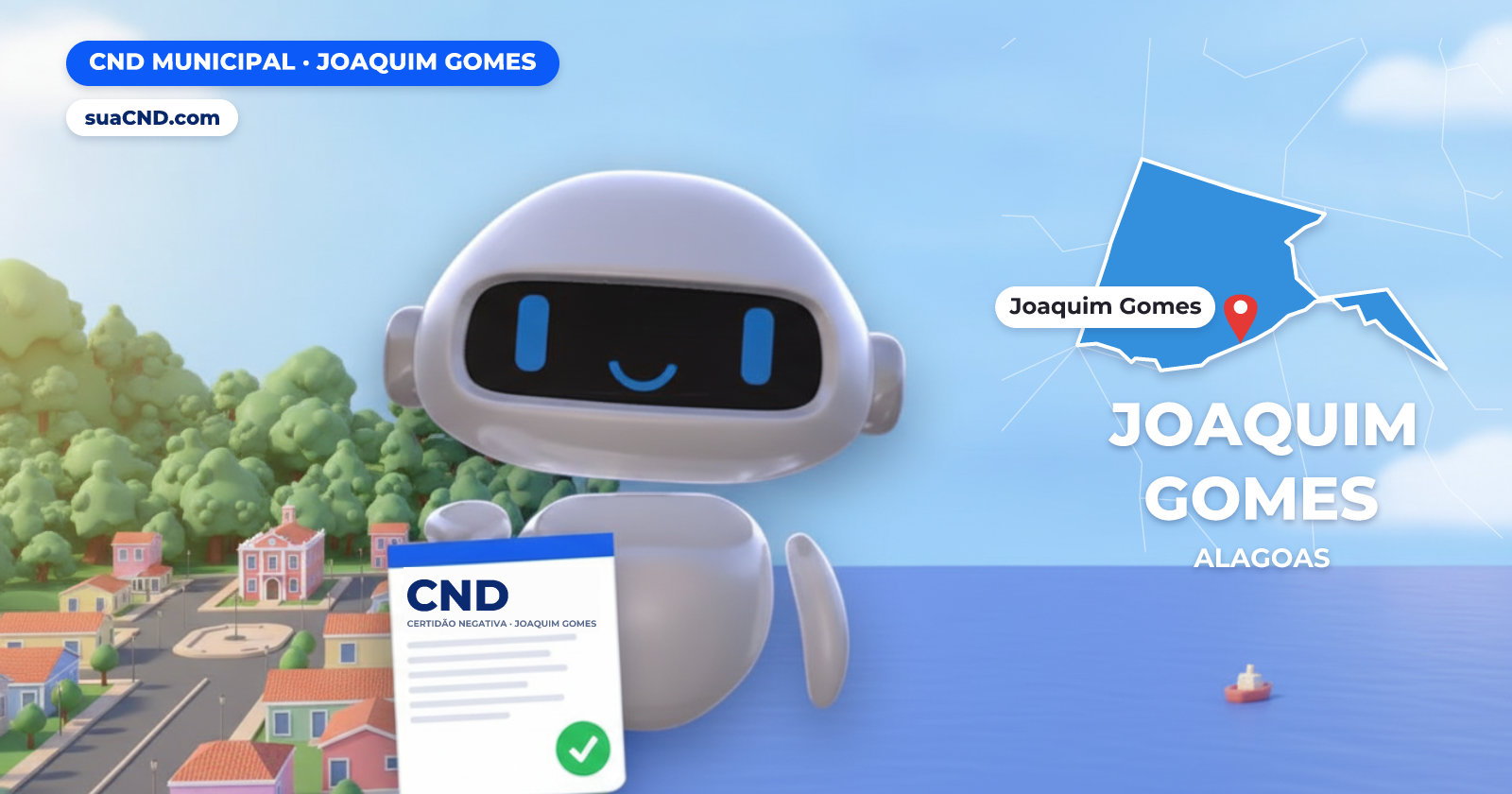 Mascote da suaCND segurando a CND Municipal de Joaquim Gomes, com o mapa de Joaquim Gomes e Serra do Azul e praça central de Joaquim Gomes (AL) ao fundo