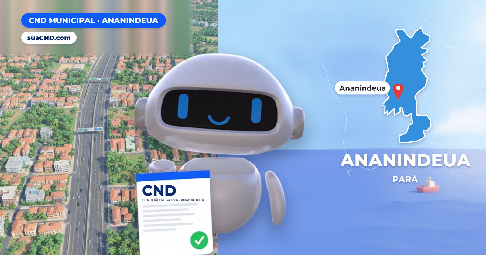 Mascote da suaCND segurando a CND Municipal de Ananindeua, com o mapa de Ananindeua e Vista aérea de Ananindeua, na Região Metropolitana de Belém (PA) ao fundo