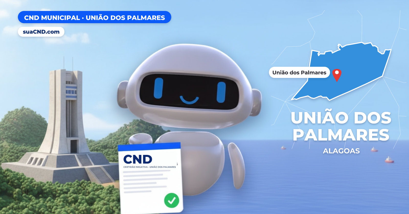 Mascote da suaCND segurando a CND Municipal de União dos Palmares, com o mapa de União dos Palmares e Parque Memorial Quilombo dos Palmares, na Serra da Barriga, em União dos Palmares ao fundo