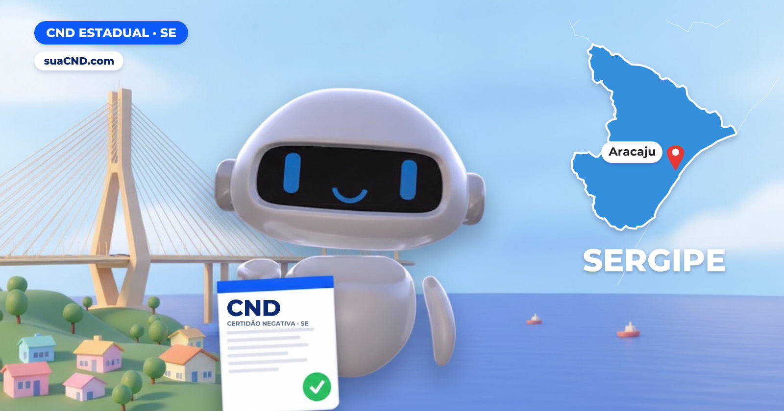 Mascote da suaCND segurando a CND Estadual, com o mapa de Sergipe e Ponte Construtor João Alves, em Aracaju ao fundo