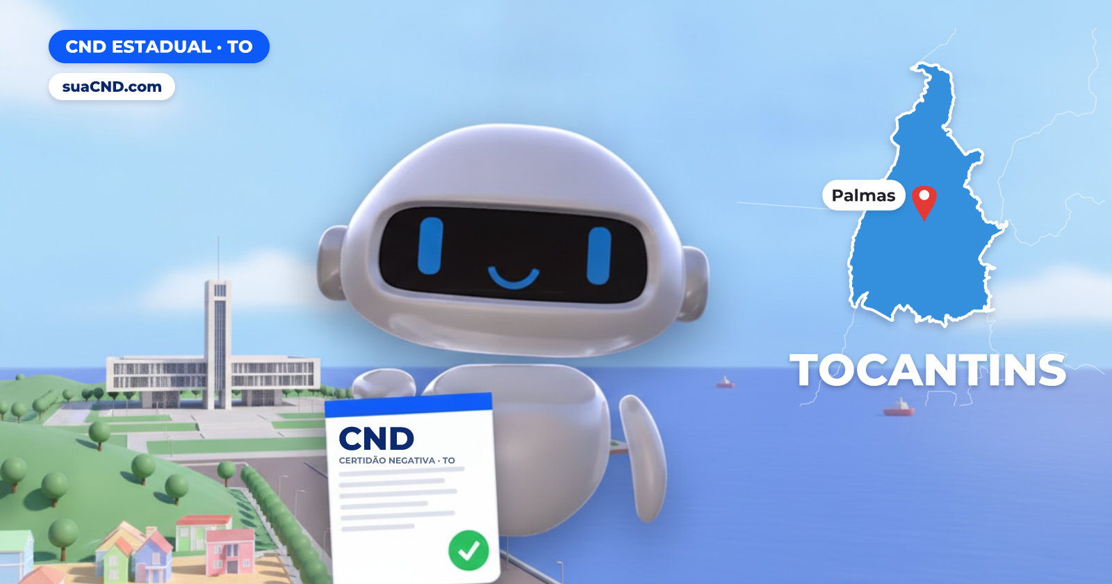 Mascote da suaCND segurando a CND Estadual, com o mapa do Tocantins e Praça dos Girassóis e Palácio Araguaia, em Palmas ao fundo