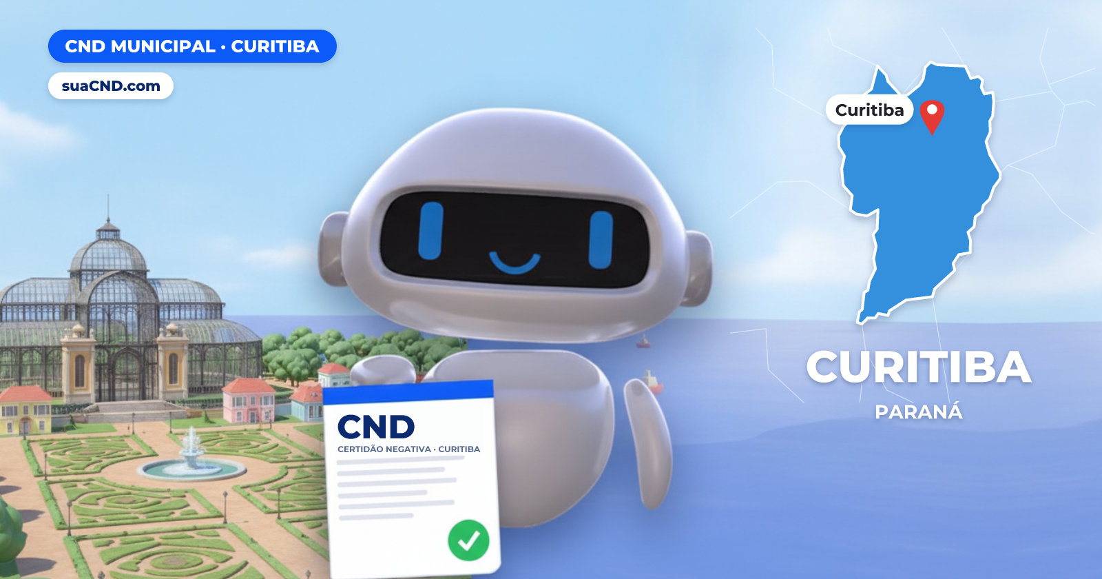Mascote da suaCND segurando a CND Municipal de Curitiba, com o mapa de Curitiba e Jardim Botânico de Curitiba ao fundo