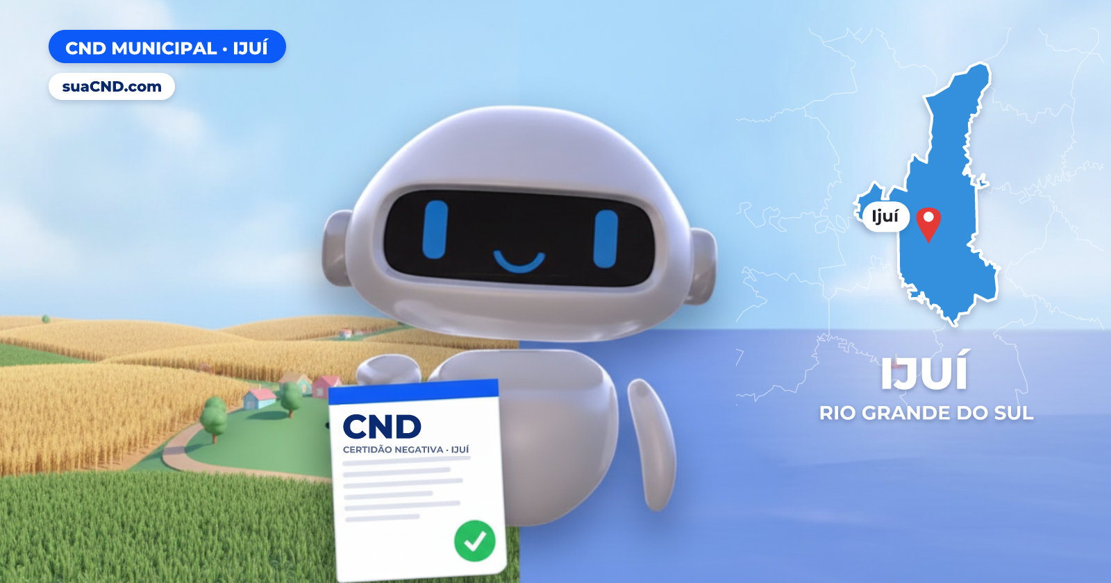 Mascote da suaCND segurando a CND Municipal de Ijuí, com o mapa de Ijuí e Lavouras de trigo e soja na região de Ijuí, noroeste do Rio Grande do Sul ao fundo